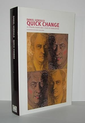 Immagine del venditore per QUICK CHANGE Essays on Theatre venduto da Evolving Lens Bookseller