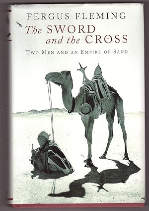 Bild des Verkufers fr The Sword and the Cross Two Men and an Empire of Sand zum Verkauf von Ainsworth Books ( IOBA)