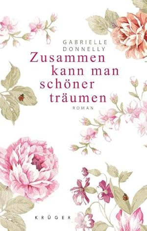 Seller image for Zusammen kann man schner trumen: Roman for sale by Antiquariat Armebooks
