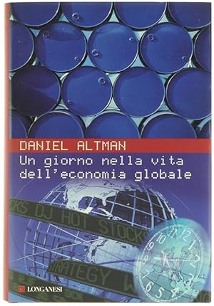 Seller image for UN GIORNO NELLA VITA DELL'ECONOMIA GLOBALE.: for sale by Bergoglio Libri d'Epoca
