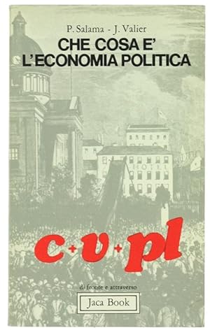 Seller image for CHE COSA E' L'ECONOMIA POLITICA.: for sale by Bergoglio Libri d'Epoca