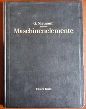 Maschinenelemente. Bd.1 Entwerfen, Berechnen und Gestalten im Maschinenbau., Ein Lehr- und Arbeit...