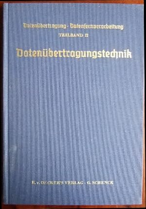 Datenübertragungstechnik : Datenübertragung-Datenfernverarbeitung Teilband 2. Der Dienst bei der ...