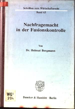 Bild des Verkufers fr Nachfragemacht in der Fusionskontrolle. Schriften zum Wirtschaftsrecht ; Bd. 63 zum Verkauf von books4less (Versandantiquariat Petra Gros GmbH & Co. KG)