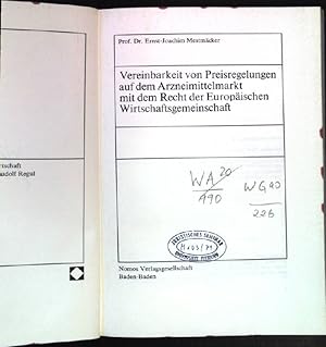 Bild des Verkufers fr Vereinbarkeit von Preisregelungen auf dem Arzneimittelmarkt mit dem Recht der Europischen Wirtschaftsgemeinschaft. Schriftenreihe europische Wirtschaft ; Bd. 97 zum Verkauf von books4less (Versandantiquariat Petra Gros GmbH & Co. KG)