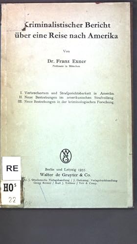 Bild des Verkufers fr Kriminalistischer Bericht ber eine Reise nach Amerika, Sonderabdruck au der Zeitschrift fr die gesamte Strafrechtswissenschaft Band 54 zum Verkauf von books4less (Versandantiquariat Petra Gros GmbH & Co. KG)