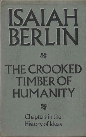 Seller image for The Crooked Timber of Humanity: Chapters in the History of Ideas for sale by lamdha books