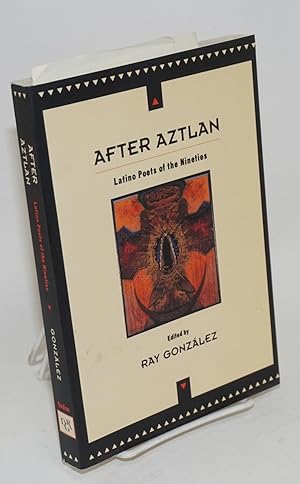 Imagen del vendedor de After Aztlan; Latino poets of the nineties a la venta por Bolerium Books Inc.
