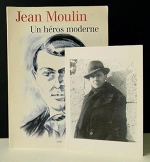 JEAN MOULIN UN HEROS MODERNE.