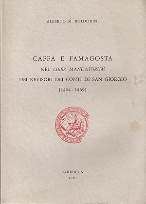 Caffa e Famagosta nel liber mandatorum dei revisori dei conti di San Giorgio