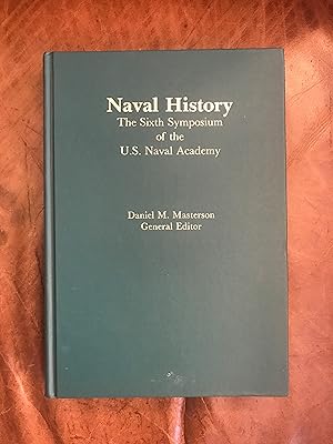 Naval History The Sixth Symposium of the U.S. Naval Academy The Logistics of the Anglo-Saxon Inva...