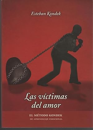 Seller image for LAS VCTIMAS DEL AMOR. EL MTODO KONDEK DE APRENDIZAJE EMOCIONAL Coleccin Mundo Interior. Nuevo for sale by Librera Hijazo