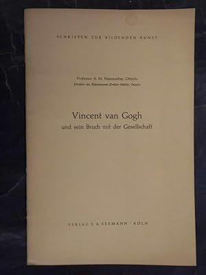 Bild des Verkufers fr Vincent van Gogh und sein Bruch mit der Gesellschaft zum Verkauf von Buchantiquariat Uwe Sticht, Einzelunter.