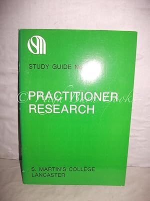 Practitioner Research (Study Guide No 1)