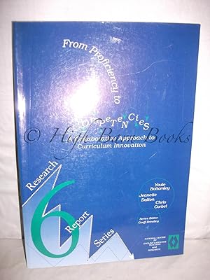 Image du vendeur pour From Proficiency to Competencies: A Collaborative Approach to Curriculum Innovation mis en vente par High Barn Books