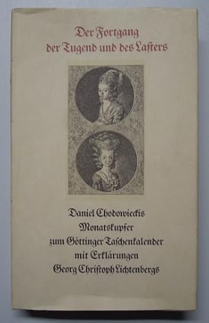 Bild des Verkufers fr Der Fortgang der Jugend und des Lasters, Daniel Chodowieckis Monatskupfer zum Gttinger Taschenkalender mit Erfahrungen von Georg Christoph Lichtenbergs zum Verkauf von Brita Marx Flming Antik