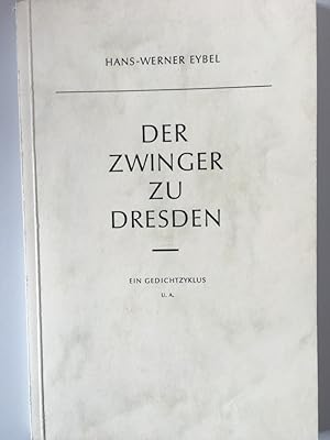 Der Zwinger zu Dresden - Ein Gedichtzyklus.