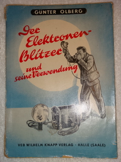 Der Elektronenblitzer und seine Verwendung : Mit bes. Berücks. d. Bildnisfotografie Erfahrungen e...