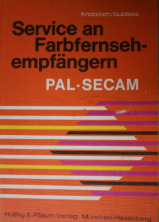 Seller image for Service an Farbfernsehempfngern : PAL, SECAM. Winfried Knobloch u. Eduard Gublass for sale by Brita Marx Flming Antik