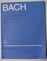 Die sechs Englischen Suiten - The Six English Suits, BWV 806-811.