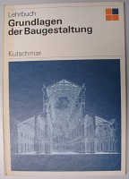 Grundlagen der Baugestaltung (grossformatiger Bildband) mit 266 Zeichnungen und 49 Fotos sowie ei...