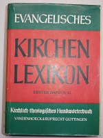 Evangelisches Kirchenlexikon. Kirchlich-theologisches Handwörterbuch. Unter Mitarbeit anderer her...