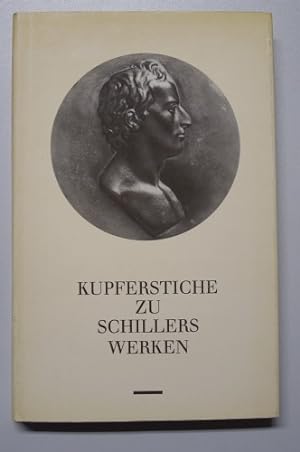 Kupferstiche zu Schillers Werken.- Nationale Forschungs- und Gedenkstätten der klassischen deutsc...