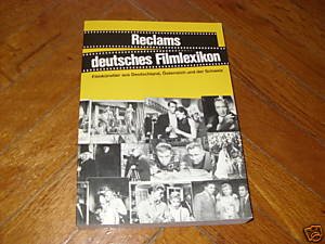 Reclams deutsches Filmlexikon : Filmkünstler aus Deutschland, Österreich u.d. Schweiz. von, Günte...