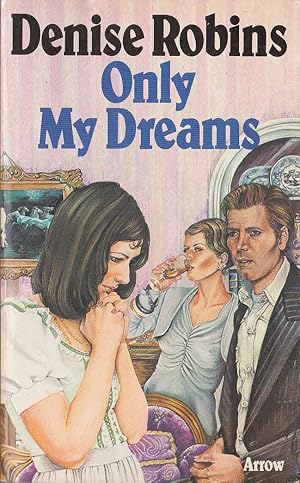 Seller image for ONLY MY DREAMS for sale by Mr.G.D.Price