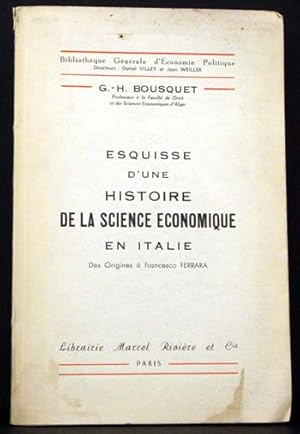 Esquisse D'Une Histoire De La Science Economique En Italie