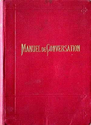 Manuel de conversation pour le voyageur, en quatre langues (anglais, allemand, francais, italien)...