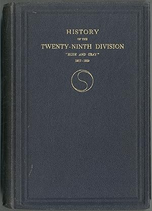 Image du vendeur pour History of the Twenty-Ninth Division "Blue and Gray" 1917-1919 mis en vente par Between the Covers-Rare Books, Inc. ABAA