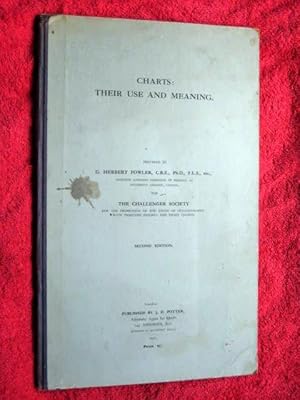 Seller image for Charts, Their Use and Meaning. For the Challenger Society For the promotion of the study of Oceanography with 13 figures and 8 Charts. for sale by Tony Hutchinson