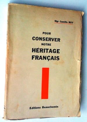 Pour conserver notre héritage français