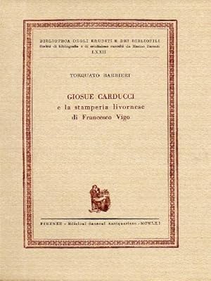 Giosue Carducci e la stamperia livornese di Francesco Vigo