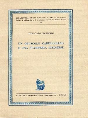 Un opuscolo carducciano e una stamperia pistoiese