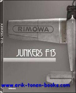 Immagine del venditore per Junkers F 13.The Return of a Legend. venduto da BOOKSELLER  -  ERIK TONEN  BOOKS