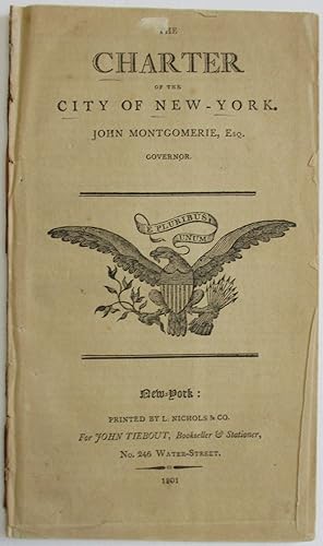 Seller image for THE CHARTER OF THE CITY OF NEW-YORK. JOHN MONTGOMERIE, ESQ. GOVERNOR for sale by David M. Lesser,  ABAA