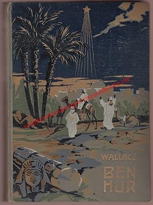 Ben Hur: Eine Erzählung aus der Zeit unsers Herrn und Heilandes (um 1910) - Wallace, Lew