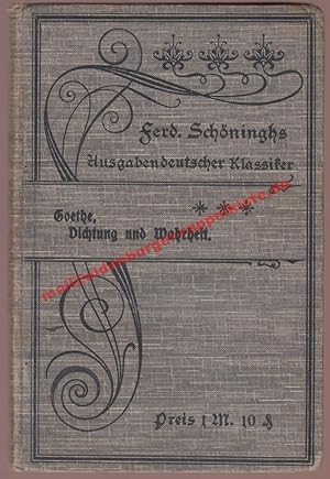 Aus meinem Leben: Dichtung und Wahrheit von Johann Wolfgang von Goethe (1905) - Dahmen, Dr. J.