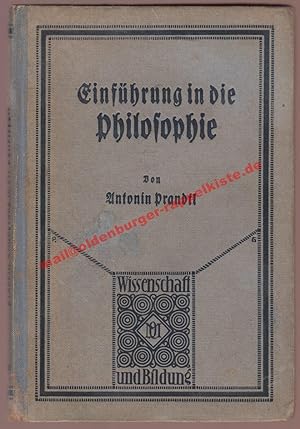 Imagen del vendedor de Einfhrung in die Philosophie: Wissenschaft und Bildung Bd. 174 (1922) - Prandtl, Antonin a la venta por Oldenburger Rappelkiste