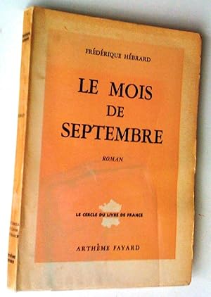 Image du vendeur pour Le Mois de septembre. Roman mis en vente par Claudine Bouvier