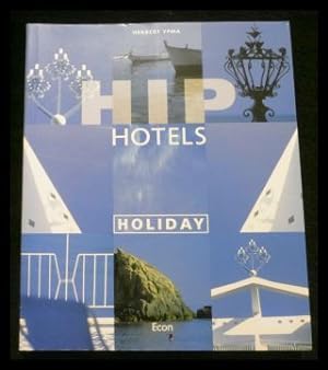 Seller image for Hip Hotels, Holidays for sale by ANTIQUARIAT Franke BRUDDENBOOKS