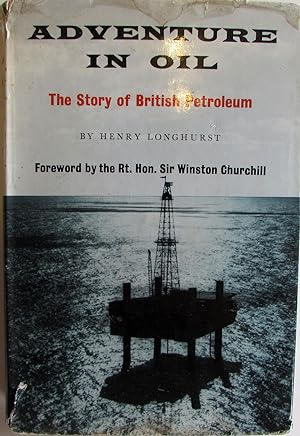 Adventure in Oil: The Story of British Petroleum