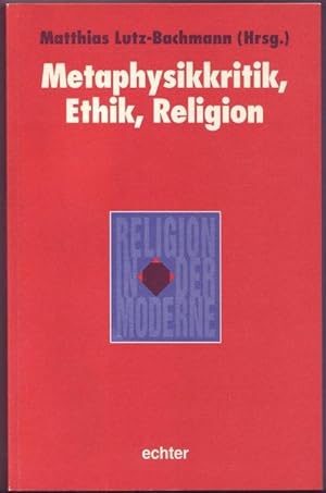 Bild des Verkufers fr Metaphysikkritik, Ethik, Religion. Vom Autor dem Philosophen Michael Theunissen gewidmetes Exemplar zum Verkauf von Graphem. Kunst- und Buchantiquariat