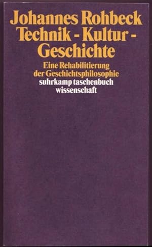 Seller image for Technik-Kultur-Geschichte. Eine Rehabilitierung der Geschichtsphilosophie for sale by Graphem. Kunst- und Buchantiquariat