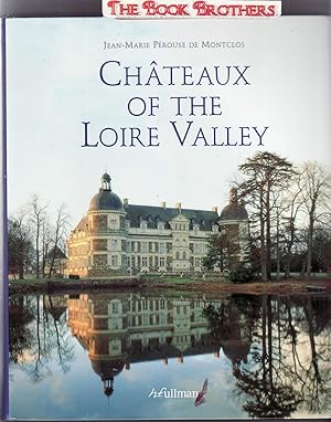 Immagine del venditore per Chateaux of the Loire Valley venduto da THE BOOK BROTHERS