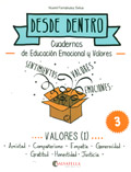 Imagen del vendedor de Desde dentro 3. Cuadernos de educacin emocional y valores. Valores (I) a la venta por Espacio Logopdico