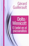 Seller image for Dolto / Winnicott. El beb en el psicoanlisis. for sale by Espacio Logopdico