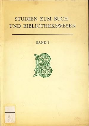 Image du vendeur pour Studien zum Buch und Bibliothekswesen, Band 1. mis en vente par Antiquariat Bookfarm